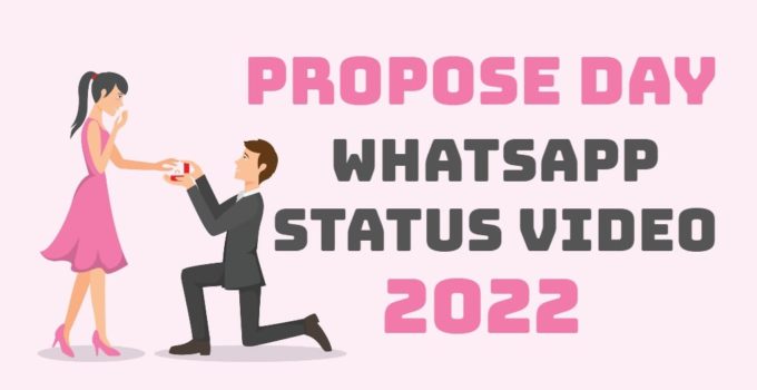 Propose Day Whatsapp Status Video 2022