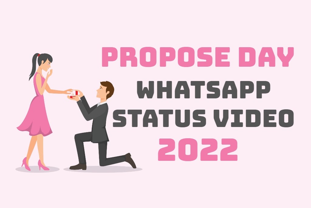 Propose Day Whatsapp Status Video 2022