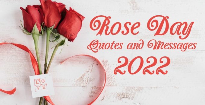 Rose day Quotes and Messages 2022